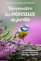 Reconnaitre les Oiseaux du jardin, Les 60 espèces les plus fréquentes dans nos régions