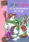 Jojo Lapin et le bonhomme de neige