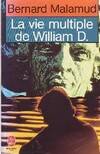 La Vie multiple de William D.