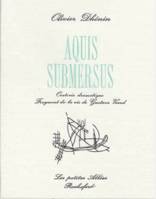 Aquis submersus, Oratorio dramatique