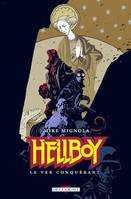 Hellboy T06, Le Ver conquérant