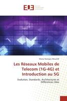 Les Réseaux Mobiles de Telecom (1G-4G) et Introduction au 5G