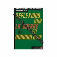 Réflexions sur la guerre en Yougoslavie