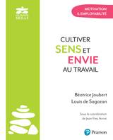 Cultiver sens et envie au travail, Motivation & employabilité