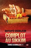 Complot au Sikkim, Crimes en Himalaya Tome 4