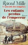 Le paradis des tempêtes., 2, Le Paradis des tempêtes - tome 2, Les enfants perdus de l'empereur