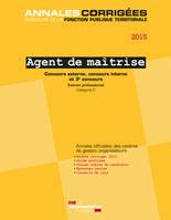 Agent de maîtrise 2015. Concours et examen, Bâtiment, travaux publics, voirie, réseaux divers. Logistique. Environnement. Espaces naturels. Mécanique. Restauration. Communication