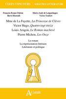 Khagnes 2019 : Mme de La Fayette, La Princesses de Clèves, Victor Hugo,, Quatrevingt-treize,  Louis Aragon, Le Roman inachevé, Pierre Michon, Onze