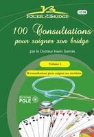 100 CONSULTATIONS POUR SOIGNER SON BRIDGE