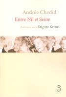 Entre Nil et Seine, entretiens avec Brigitte Kernel