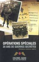 Opérations spéciales : 20 ans de guerres secrètes