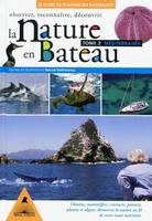 Guide du naturaliste plaisancier, Tome 2, Méditerranée, La nature en bateau - oiseaux, mammifères, crustacés, poissons, plantes et algues, découvrez la nature au fil de votre, Méditerranée