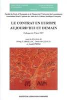 Le contrat en Europe aujourd'hui et demain, colloque du 22 juin 2007