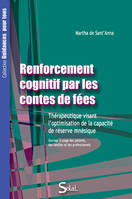 Renforcement cognitif par les contes de fées, Thérapeutique visant l'optimisation de la capacité de réserve mnésique