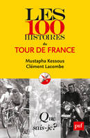 Les 100 histoires du Tour de France, « Que sais-je ? » n° 3971