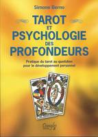 Tarot et psychologie des profondeurs, Pratique du tarot au quotidien pour le développement personnel