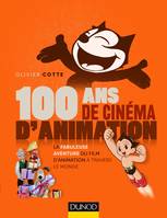 100 ans de cinéma d'animation, La fabuleuse aventure du film d'animation à travers le monde