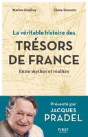 La véritable histoire des trésors de France