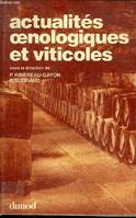 ACTUALITES OENOLOGIQUES ET VITICOLES.