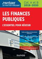 Les finances publiques 2019-2020 - L'essentiel pour réussir - catégories A et B, L'essentiel pour réussir - catégories A et B