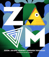 Zoom - An Epic Journey Through Triangles /anglais