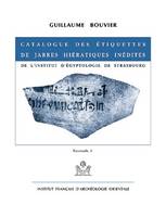 Catalogue des étiquettes de jarres hiératiques inédites de l'Institut d'égyptologie de Strasbourg., Fascicule 2, 536-1081, Catalogue des étiquettes de jarres hiératiques inédites de l'Institut d'égyptologie de Strasbourg, 536-1081