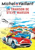 6, Michel Vaillant - Tome 6 - La trahison de Steve Warson / Nouvelle édition (Edition définitive)