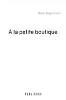 A LA PETITE BOUTIQUE