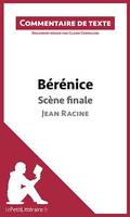 Bérénice de Racine - Scène finale, Commentaire et Analyse de texte