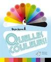 Quelles couleurs ! 