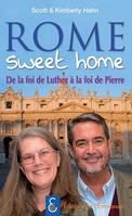 Rome sweet home, De la foi de Luther à la foi de Pierre