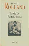 Essai sur la mystique et l'action de l'Inde vivante., 1, La vie de Ramakrishna, essai sur la mystique et l'action de l'Inde vivante