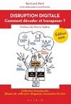 Disruption digitale (édition 2016), Comment décoder et transposer ?