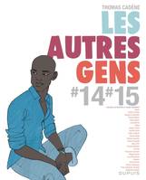 10, Les autres gens - Tome 10 - Les autres gens 14 - 15