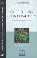 Chercheurs en interaction, Comment émergent les savoirs