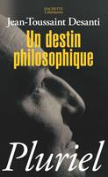 Un destin philosophique