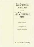 Les femmes curieuses, suivi de : Un véritable ami