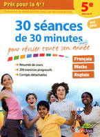 Prêt pour la 4e ! / 30 séances de 30 minutes maxi pour réviser toute son année : 5e vers la 4e, été