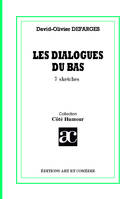 Les dialogues du bas, 7 sketches