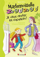 19, Mademoiselle Zouzou - tome 19 - Je veux rester en vacances !