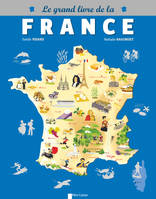 Grand Livre de la France, 12 CARTES THEMATIQUES POUR VOIR LA FRANCE AUTREMENT