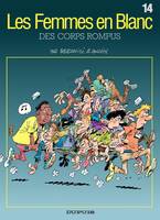 Les Femmes en Blanc - Tome 14 - Des corps rompus