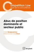 Abus de position dominante et secteur public, L'application par les autorités de concurrence du droit des abus de position dominante