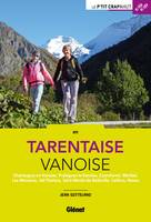 Tarentaise - Vanoise, Champagny-en-Vanoise, Pralognan-la-Vanoise, Courchevel, Méribel, Les Menuires, Val-Thorens