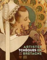 ARTISTES TCHEQUES EN BRETAGNE - DE L'ART NOUVEAU A