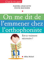 On me dit de l'emmener chez l'orthophoniste, est-ce vraiment nécessaire ?