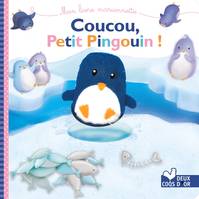 Mon livre marionnette, Coucou petit pingouin - livre marionnette à doigt