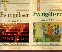 Evangéliser., 1re partie, Evangéliser canon 211 1ère partie + 2ème partie - 2e édition - Collection petits traités spirituels., canon 211