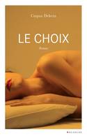 Le Choix, Roman