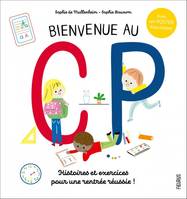 Bienvenue au CP, Histoires et exercices pour préparer sa rentrée